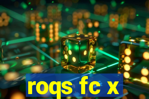 roqs fc x